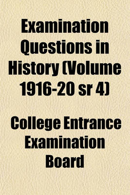 Book cover for Examination Questions in History (Volume 1916-20 Sr 4)
