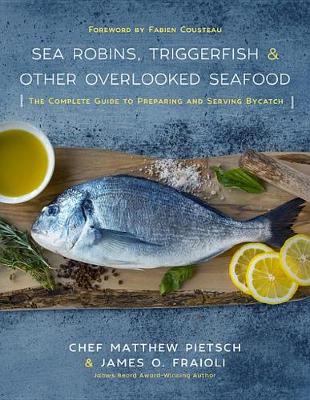 Book cover for Sea Robins, Triggerfish & Other Overlooked Seafood