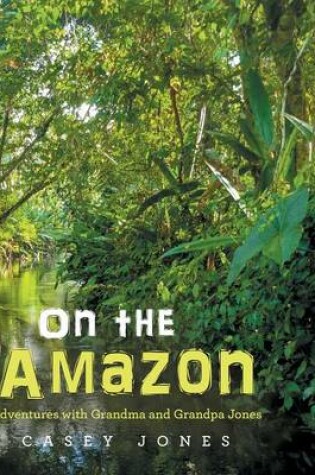 Cover of On the Amazon