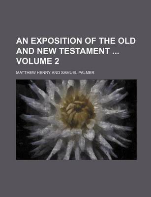 Book cover for An Exposition of the Old and New Testament Volume 2