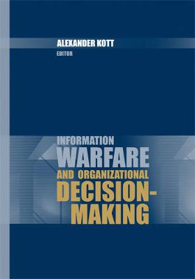 Cover of Information Warfare and Organizational Decision-Making