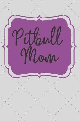 Book cover for Pitbull Mom