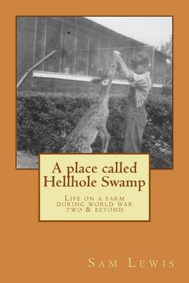 Book cover for A Place Called Hellhole Swamp