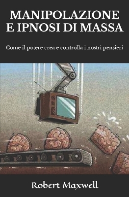 Book cover for Manipolazione E Ipnosi Di Massa