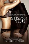 Book cover for Fixed on You