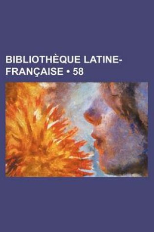 Cover of Bibliotheque Latine-Francaise (58)