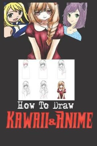 Cover of How To draw Kawaii & Anime