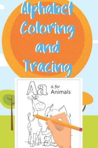 Cover of Alphabet Coloring and Tracing