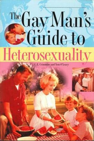 Cover of The Gay Man's Guide to Heterosexuality