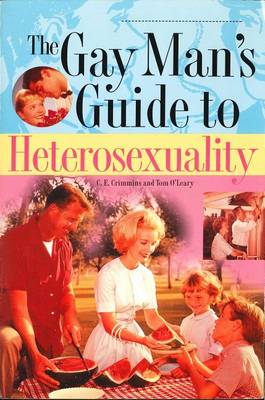 Book cover for The Gay Man's Guide to Heterosexuality