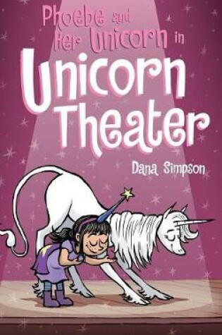 Cover of Phoebe and Her Unicorn in Unicorn Theater