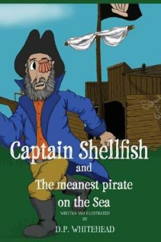 Cover of Captain Shellfish and the Meanest Pirate on the sea