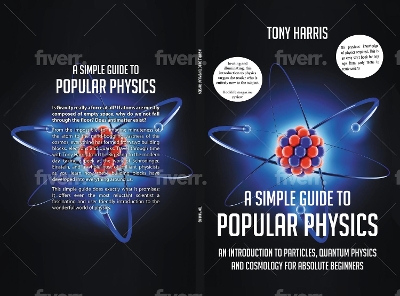 Book cover for A SIMPLE GUIDE TO POPULAR PHYSICS (COLOUR EDITION)