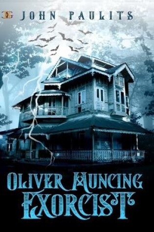 Cover of Oliver Muncing, Exorcist