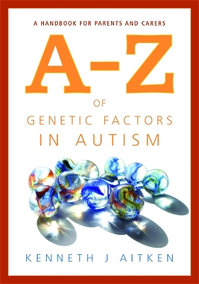 Book cover for An A-Z of Genetic Factors in Autism