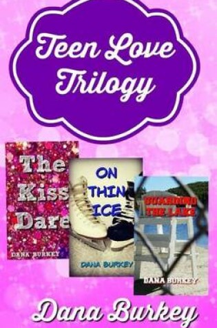 Cover of Teen Love Trilogy