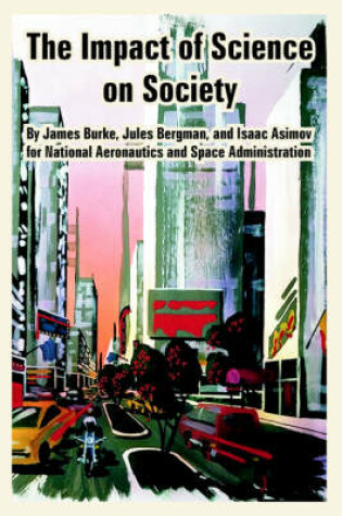 Cover of The Impact of Science on Society