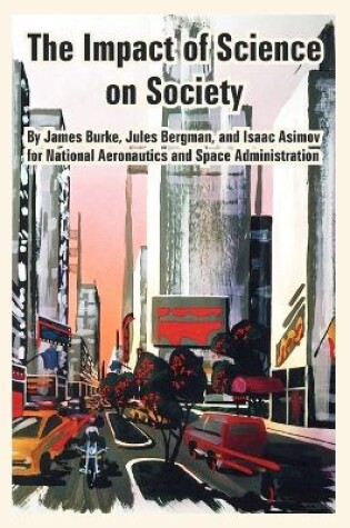 Cover of The Impact of Science on Society