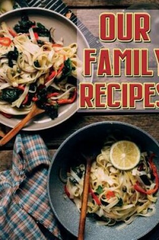 Cover of Our Family Recipes