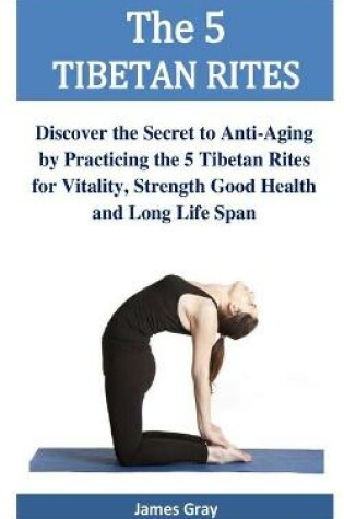 Cover of The 5 TIBETAN RITES