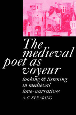 Book cover for The Medieval Poet as Voyeur