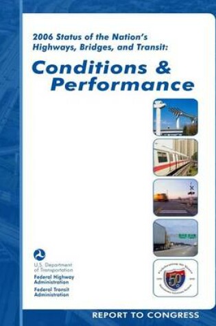 Cover of 2006 Status of the Nation's Highways, Bridges, and Transit