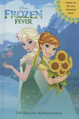 Book cover for Frozen Fever: The Deluxe Novelization (Disney Frozen)