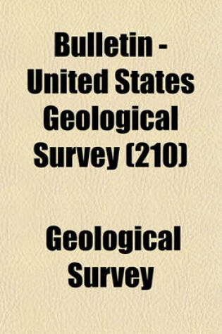 Cover of Bulletin - United States Geological Survey Volume 210