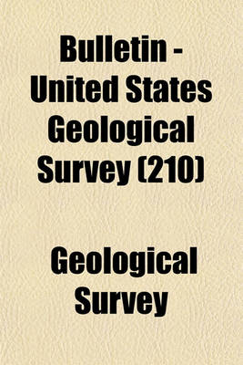 Book cover for Bulletin - United States Geological Survey Volume 210