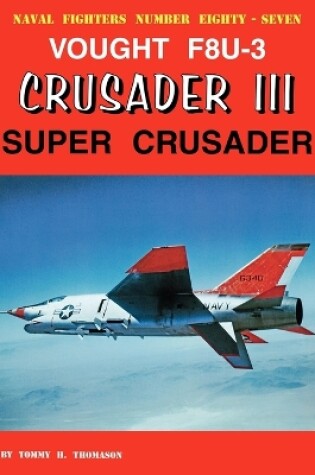 Cover of Vought F8U-3 Crusader III Super Crusader