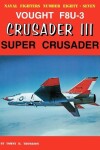 Book cover for Vought F8U-3 Crusader III Super Crusader