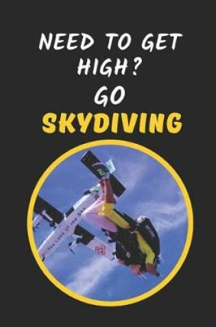 Cover of Need To Get High? Go Skydiving