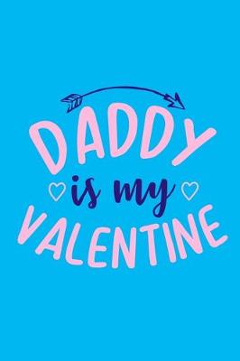 Book cover for Daddy Is Valentine