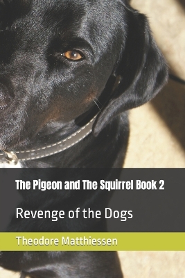 Book cover for The Pigeon and The Squirrel Book 2