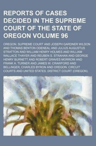 Cover of Reports of Cases Decided in the Supreme Court of the State of Oregon Volume 96