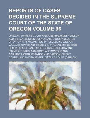 Book cover for Reports of Cases Decided in the Supreme Court of the State of Oregon Volume 96