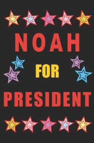 Cover of Noah for President