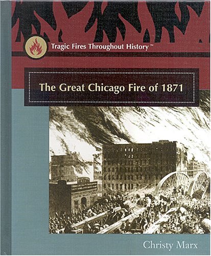 Book cover for The Great Chicago Fire of 1871