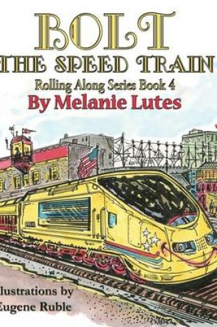 Cover of Bolt the Speed Train