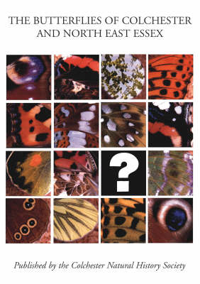 Book cover for The Butterflies of Colchester and North East Essex