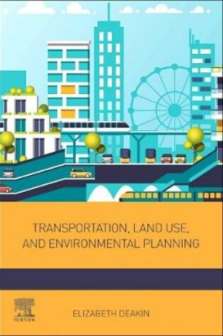 Cover of Transportation, Land Use, and Environmental Planning