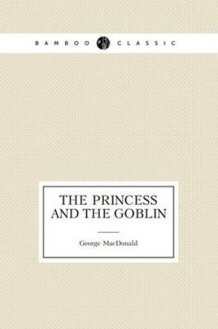 Cover of The Princess and the Goblin (The popular novel)