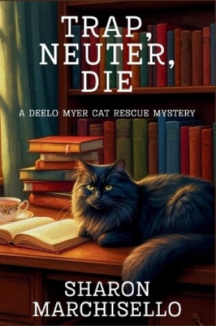 Cover of Trap, Neuter, Die