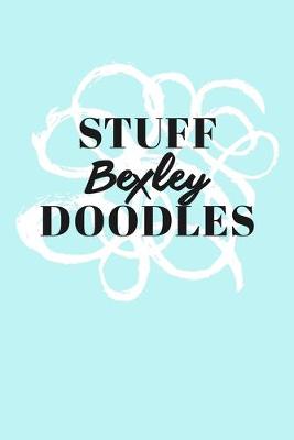 Book cover for Stuff Bexley Doodles