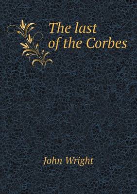 Book cover for The last of the Corbes