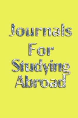 Book cover for Journals For Studying Abroad