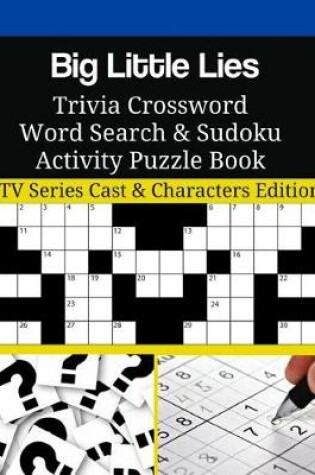 Cover of Big Little Lies Trivia Crossword Word Search & Sudoku Activity Puzzle Book