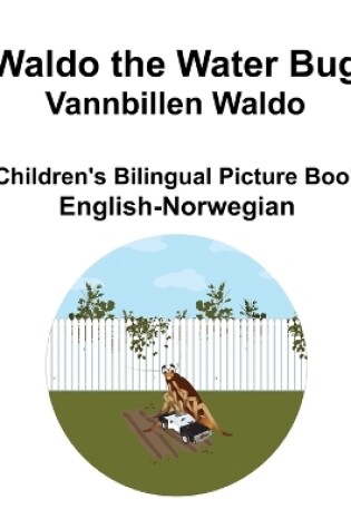 Cover of English-Norwegian Waldo the Water Bug / Vannbillen Waldo Children's Bilingual Picture Book