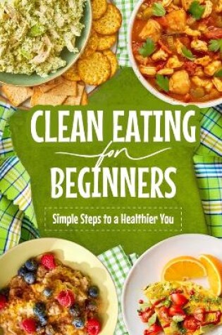 Cover of Clean Eating for Beginners