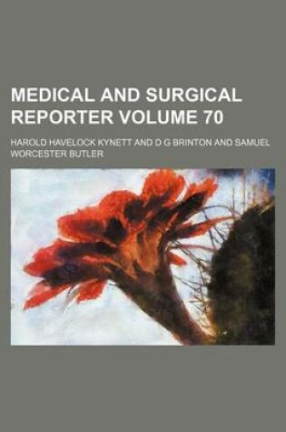 Cover of Medical and Surgical Reporter Volume 70